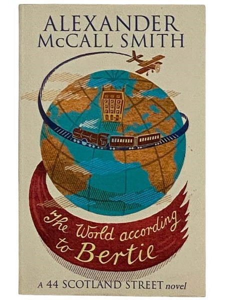 The World According to Bertie (A 44 Scotland Street Novel, Book 4)