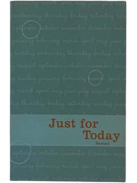 Just for Today: Daily Meditations for Recovering Addicts
