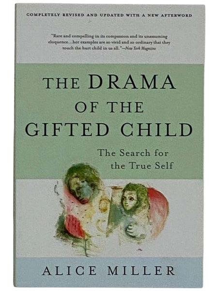 The Drama of the Gifted Child: The Search for the True Self