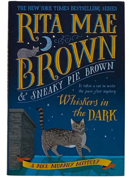 Whiskers in the Dark: A Mrs. Murphy Mystery