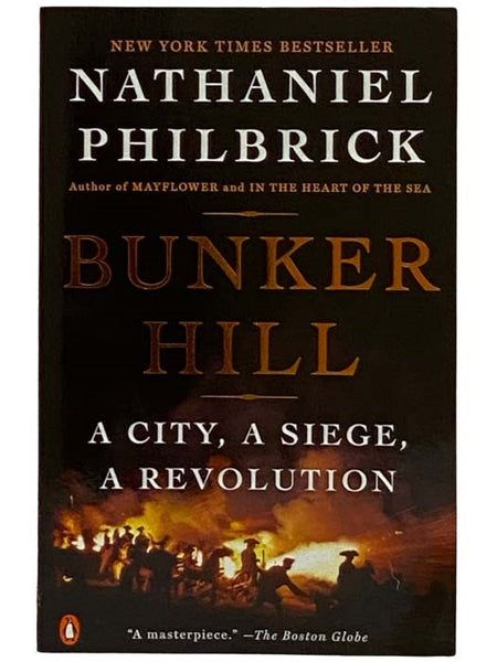 Bunker Hill: A City, a Siege, a Revolution