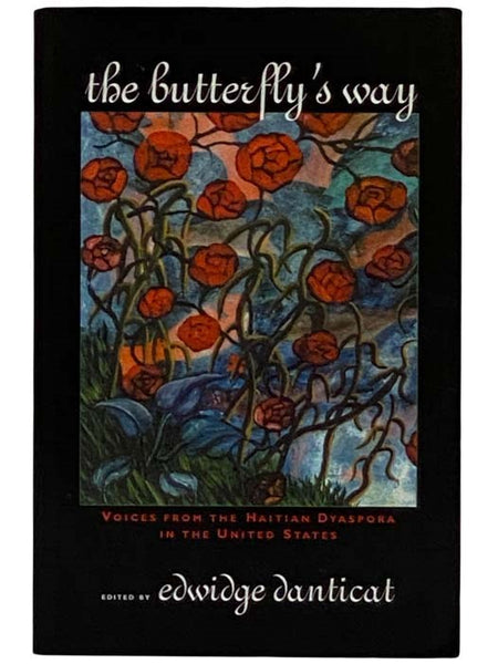 The Butterfly's Way: Voices from the Haitian Dyaspora in the United States [Diaspora]