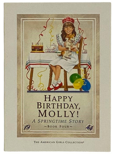 Happy Birthday, Molly! A Springtime Story (The American Girls Collection No. 4)