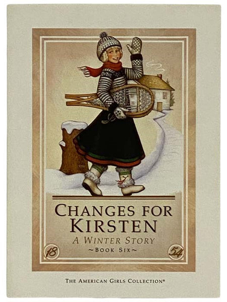 Changes for Kirsten: A Winter Story (American Girl Series No. 6)