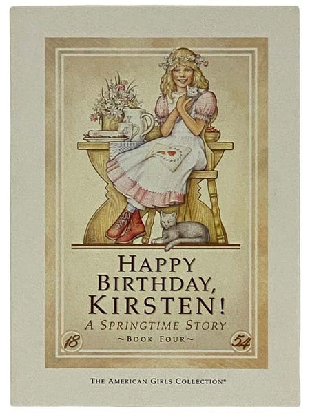Happy Birthday, Kirsten! A Springtime Story (American Girl Series No. 4)