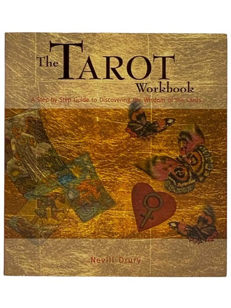 The Tarot Workbook: A Step-by-Step Guide to Discovering the Wisdom of the Cards