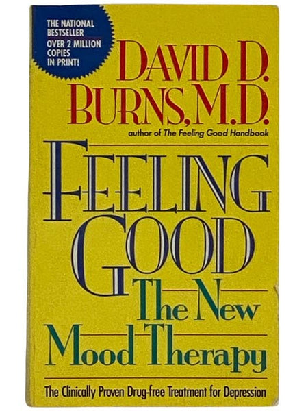 Feeling Good: The New Mood Therapy