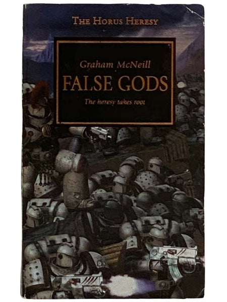 False Gods: The Heresy Takes Root (The Horus Heresy)