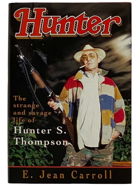 Hunter: The Strange and Savage Life of Hunter S. Thompson