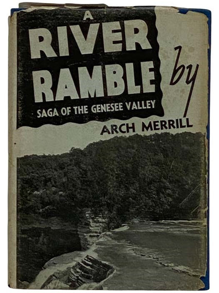 A River Ramble: Saga of the Genesee Valley