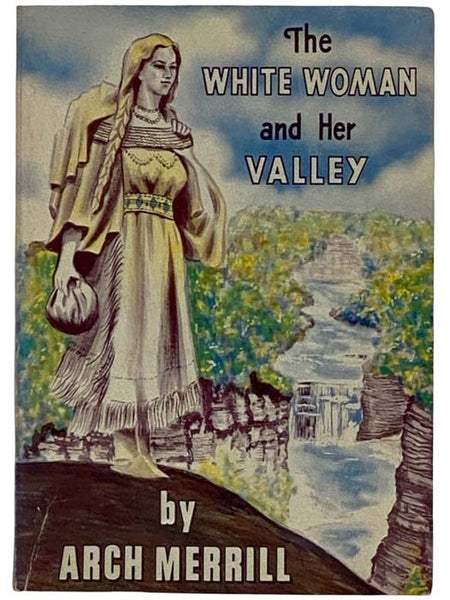 The White Woman and Her Valley