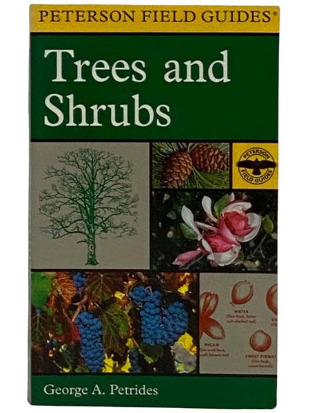 A Field Guide to Trees and Shrubs: Northeastern and North-Central United States and Southeastern and South Central Canada