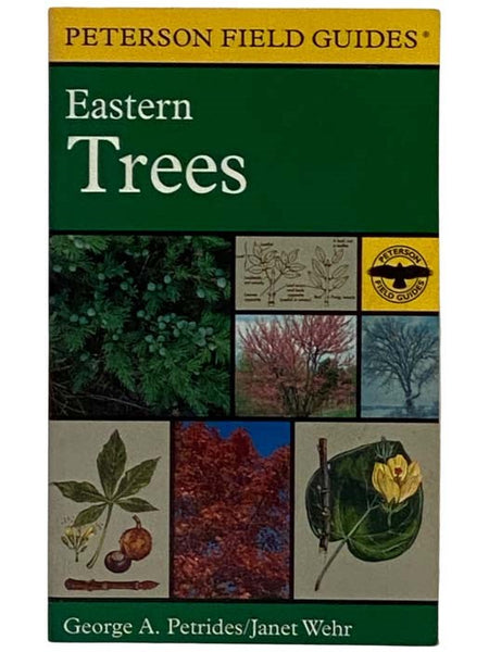 A Field Guide to Eastern Trees: Eastern United States and Canada, Including the Midwest