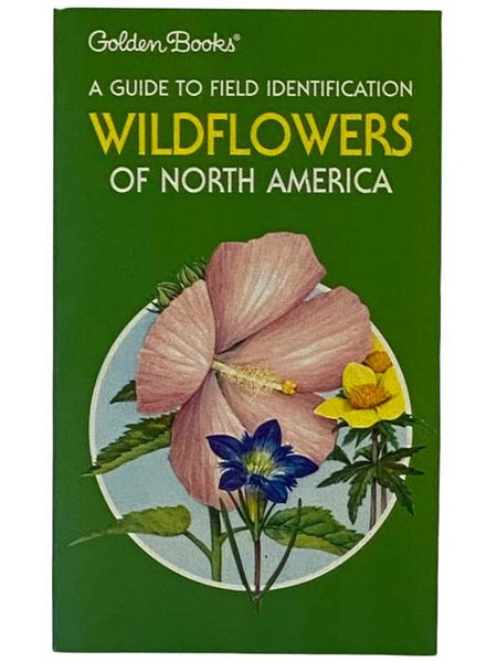 A Guide to Field Identification: Wildflowers of America