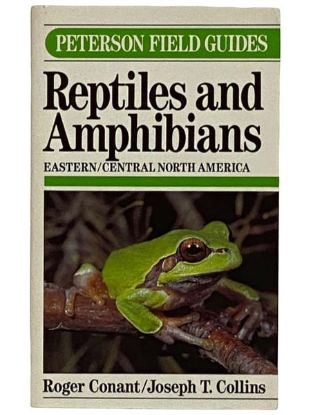 Reptiles and Amphibians: Eastern/Central North America (Peterson Field Guides)