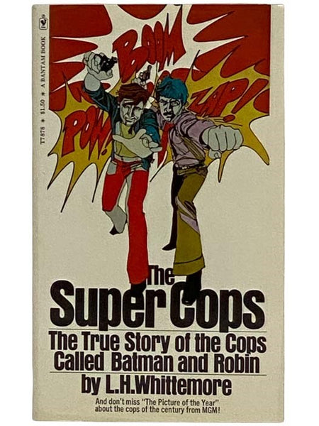 The Super Cops: The True Story of the Cops Called Batman and Robin (T7878)