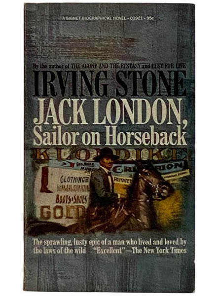 Jack London, Sailor on Horseback: A Biographical Novel