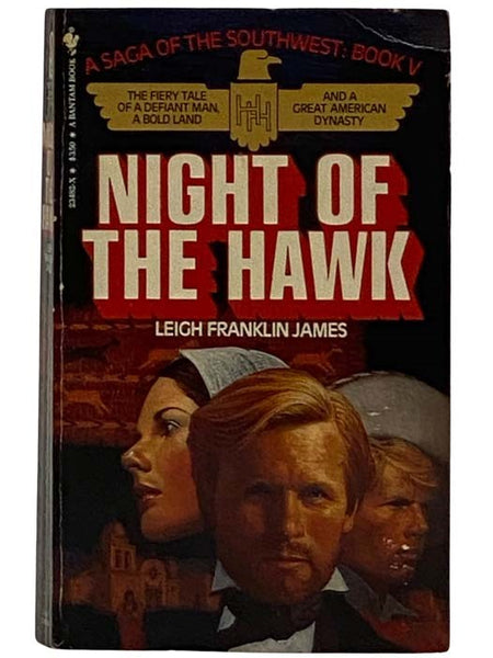 The Night of the Hawk (A Saga of the Southwest, Book V [5])
