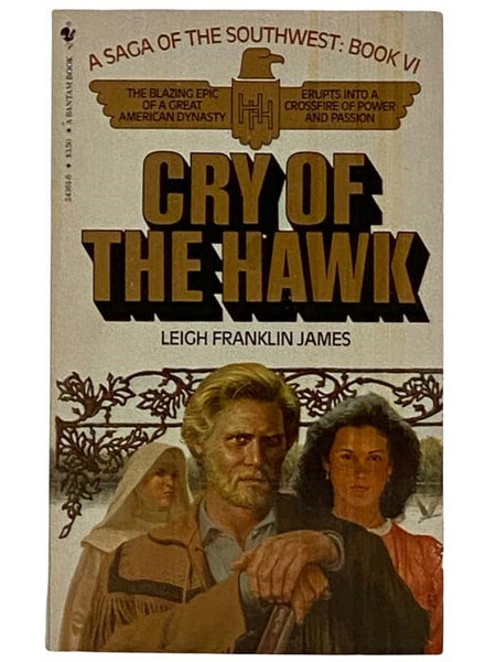 Cry of the Hawk (A Saga of the Southwest, Book VI [6])