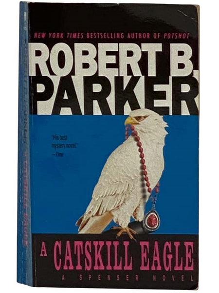 A Catskill Eagle (A Spenser Novel)