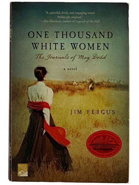 One Thousand White Women: The Journals of May Dodd - A Novel