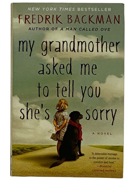My Grandmother Asked Me to Tell You She's Sorry