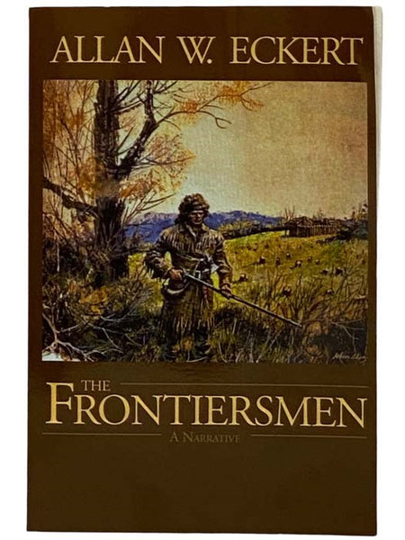The Frontiersmen: A Narrative