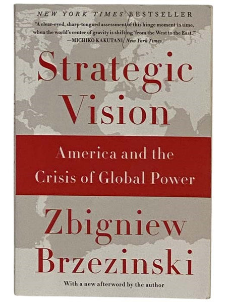 Strategic Vision: America and the Crisis of Global Power