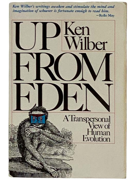 Up from Eden: A Transpersonal View of Human Evolution