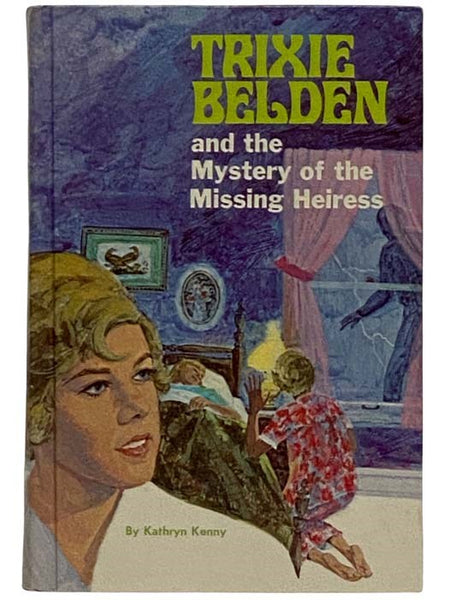 Trixie Belden and the Mystery of the Missing Heiress (Trixie Belden Book 16)