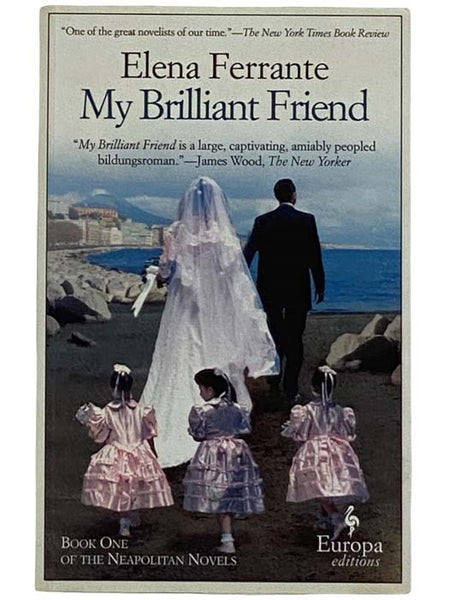 My Brilliant Friend: A Novel
