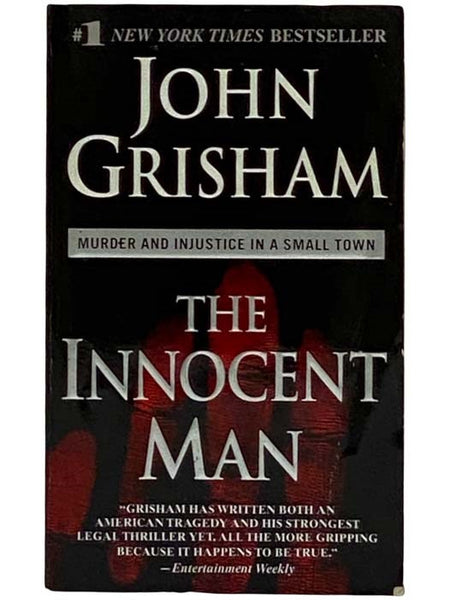 The Innocent Man: Murder and Injustice in a Small Town