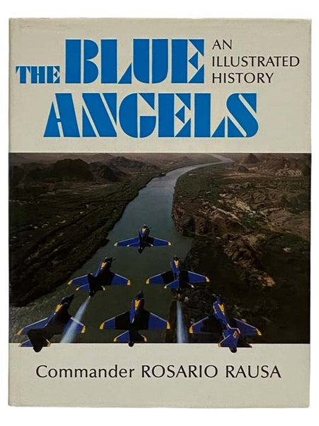 The Blue Angels: An Illustrated History