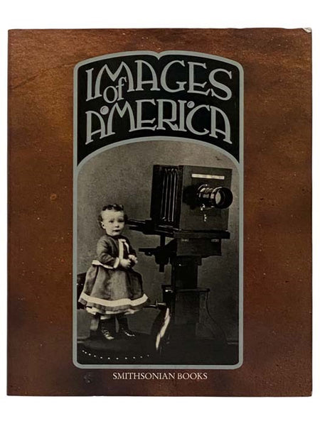 Images of America: A Panorama of History in Photographs