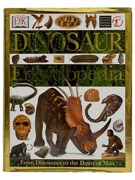 Dinosaur Encyclopedia: From Dinosaurs to the Dawn of Man