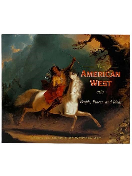 The American West: People, Places, and Ideas