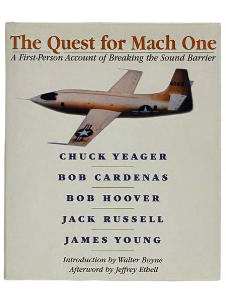 The Quest for Mach One: A First-Person Account of Breaking the Sound Barrier