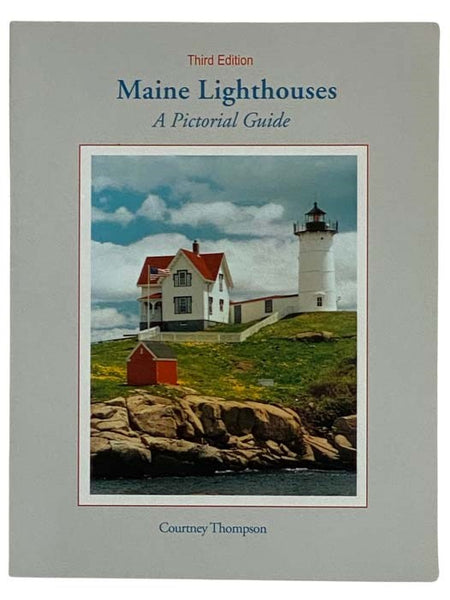 Maine Lighthouses: A Pictorial Guide