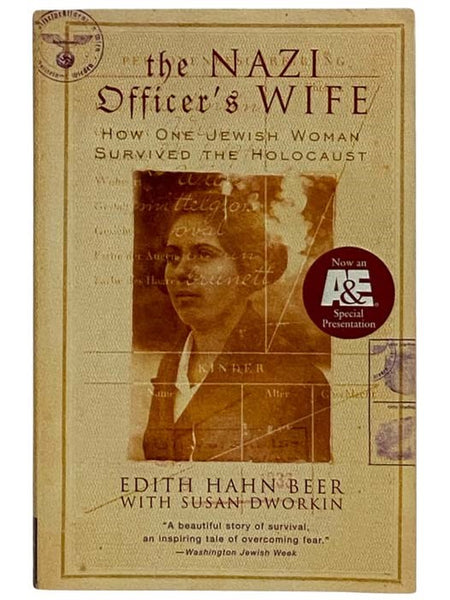 The Nazi Officer's Wife: How One Jewish Woman Survived the Holocaust