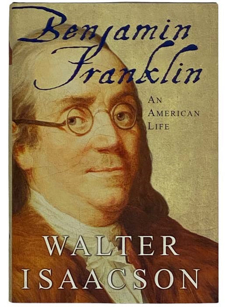 Benjamin Franklin: An American Life