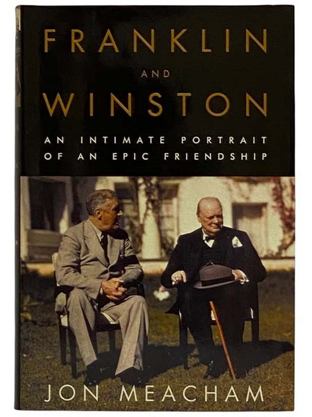 Franklin and Winston: An Intimate Portrait of an Epic Friendship