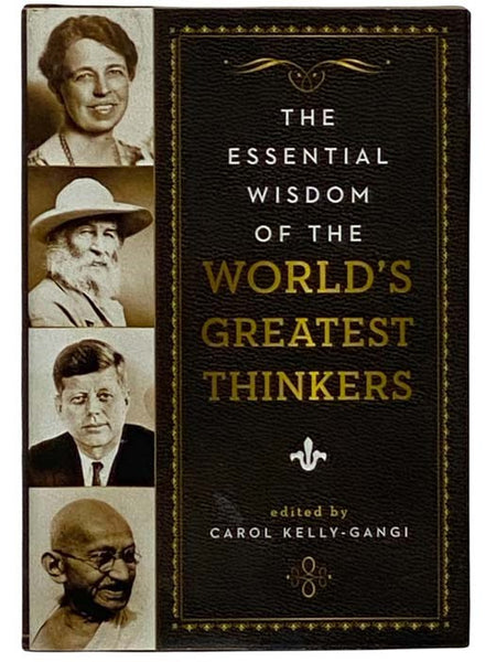 The Essential Wisdom of the World's Greatest Thinkers