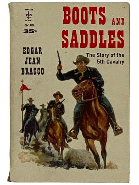 Boots and Saddles: The Story of the 5th Cavalry (Berkley G-180)