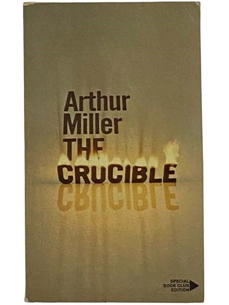 The Crucible: A Play in Four Acts