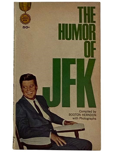 The Humor of JFK (Gold Medal d1514) [John Fitzgerald Kennedy]