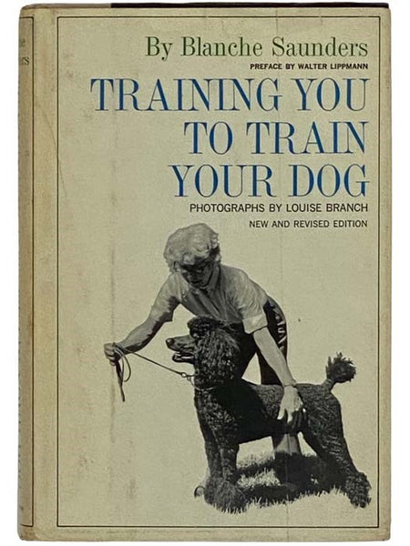 Training You to Train Your Dog (New and Revised Edition)