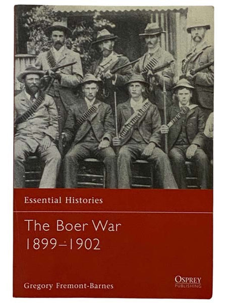 The Boer War, 1899-1902 (Osprey Essential Histories, 52)
