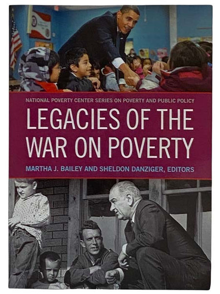 Legacies of the War on Poverty (National Poverty Center Series on Poverty to Public Policy)