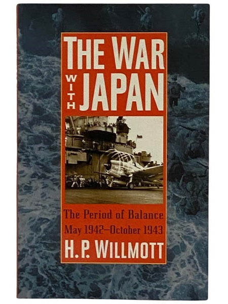The War with Japan: The Period of Balance, May 1942 -- October 1943 (Total War: New Perspectives on World War II, No. 1)