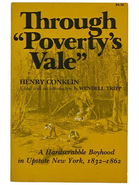 Through 'Poverty's Vale': A Hardscrabble Boyhood in Upstate New York, 1832-1862
